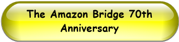 The Amazon Bridge 70th Anniversary
