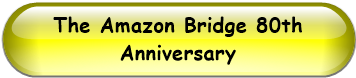 The Amazon Bridge 80th Anniversary